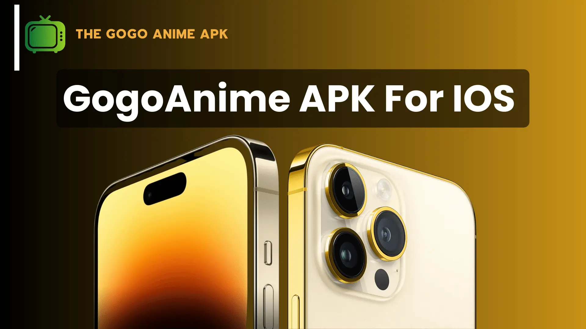GogoAnime APK For iOS
